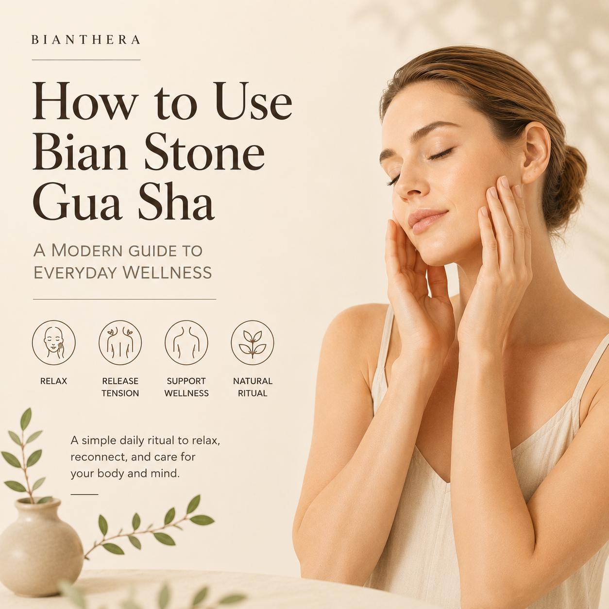 How to Use Bian Stone Gua Sha: A Modern Guide to Everyday Wellness